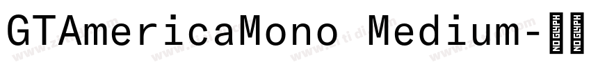 GTAmericaMono Medium字体转换